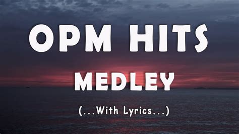 opm songs with lyrics.